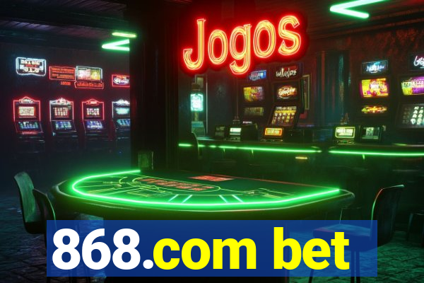 868.com bet